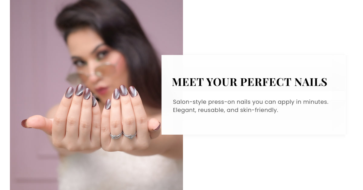 Naakhun.com Meet your perfect Press-on nails, Salon style fake nails now online, you can apply them in minutes and they are reusable, elegant and skin friendly.